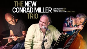 The New Conrad Miller Trio - Album Release „Wildflowers“ Tour
