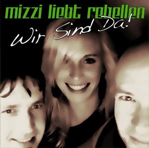 Mizzi liebt Rebellen